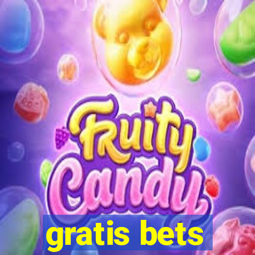 gratis bets